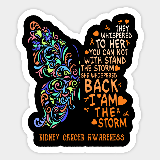 kidney cancer butterfly i am the storm Sticker by TeesCircle